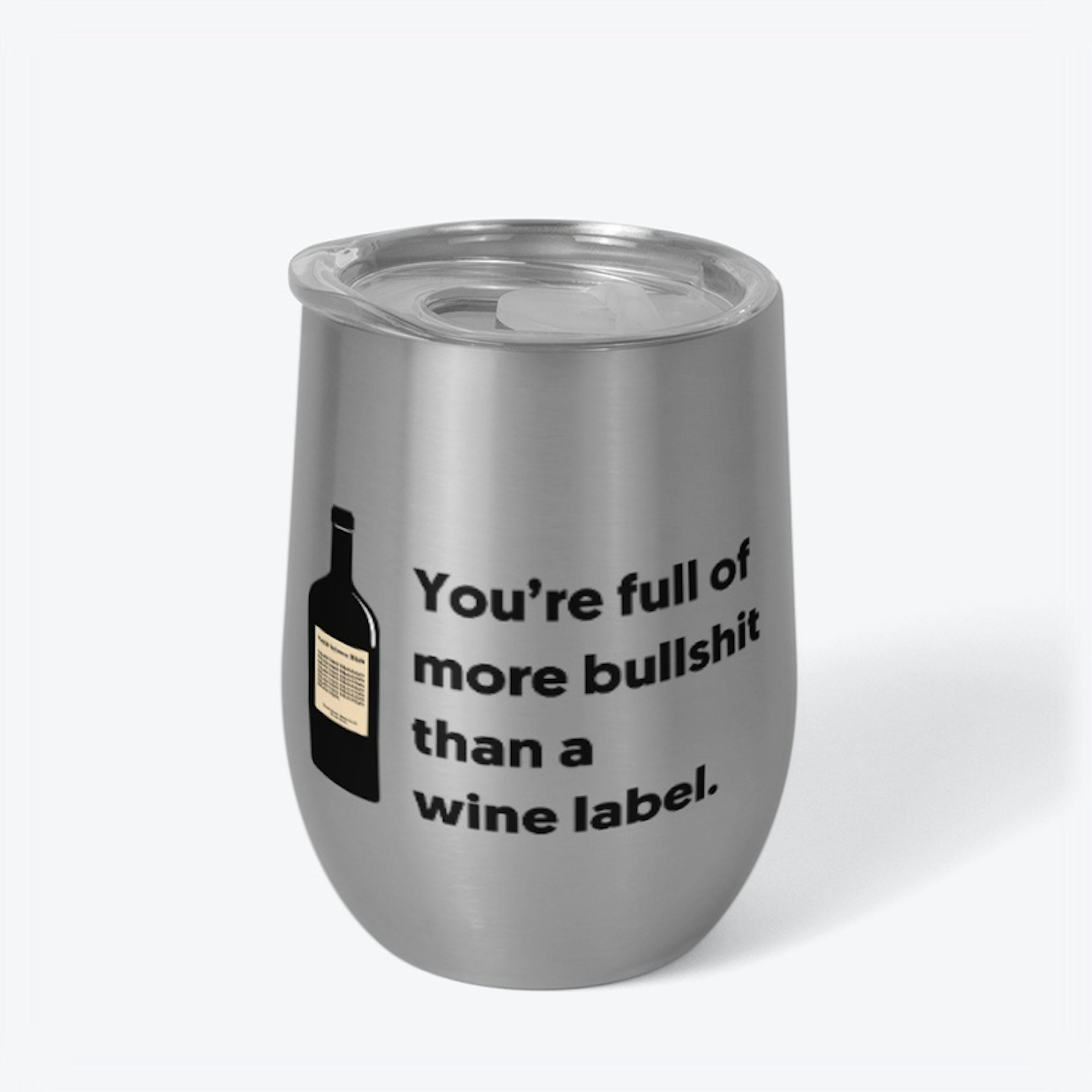 You’re Full of More BS Than a Wine Label