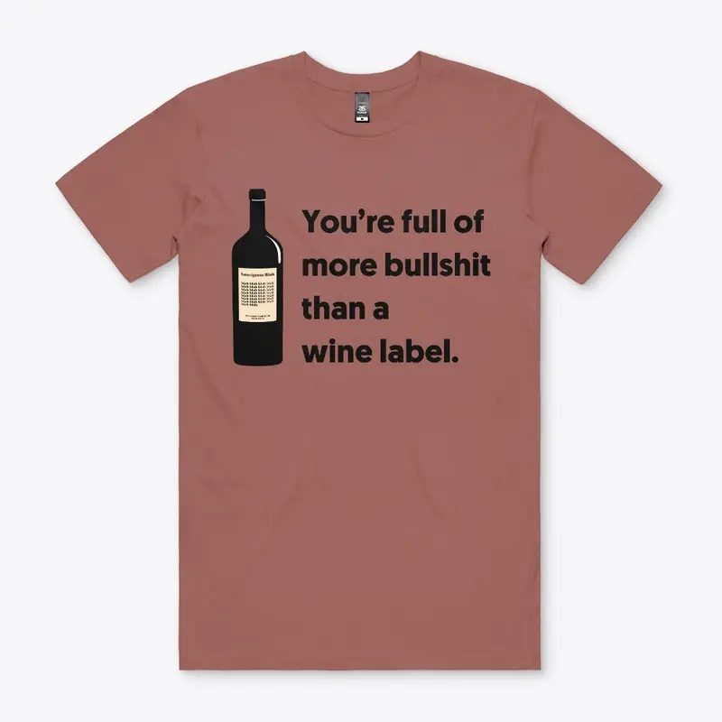 You’re Full of More BS Than a Wine Label