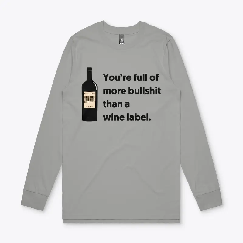 You’re Full of More BS Than a Wine Label